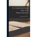 St. Chrysostom On the Priesthood