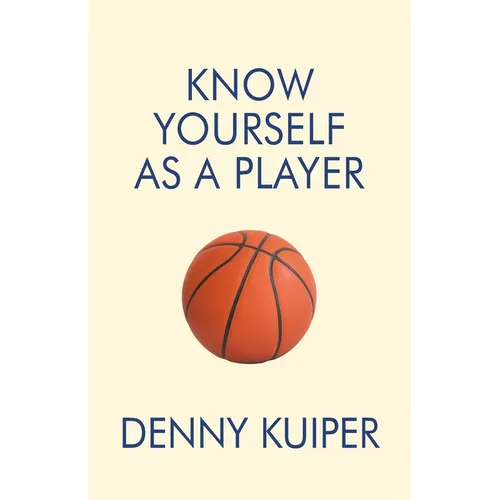 Know Yourself As A Player