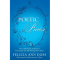 Poetic Praise: Over 100 Poems of Praise to Encourage You All Through Your Days