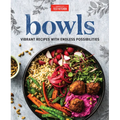 Bowls: Vibrant Recipes with Endless Possibilities
