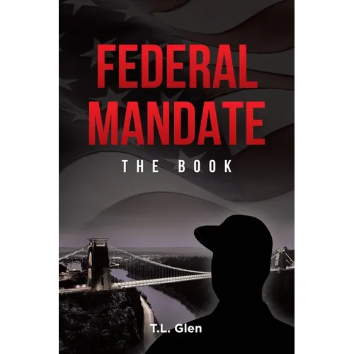 Federal Mandate: The Book