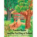 Frankie Buster and the First Day of School