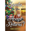 Santa, Do You Accept Returns?