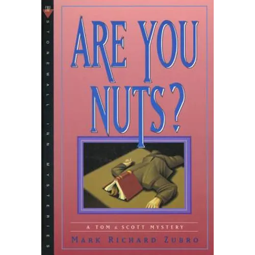 Are You Nuts?: A Tom & Scott Mystery