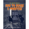 How to Scare a Monster