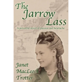 The Jarrow Lass: A powerful novel of passion and heartache