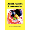 Juan Makes Lemonade
