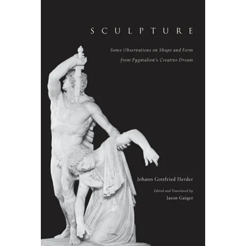 Sculpture: Some Observations on Shape and Form from Pygmalion's Creative Dream