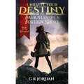 Darkness on a Foreign Shore: Unravel Your Destiny Book 1