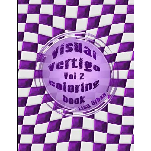 Visual Vertigo: Optical Illusion Coloring Book
