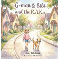 G-man & Bibi and the R.A.K.s