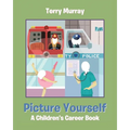 Picture Yourself: A Children's Career Book