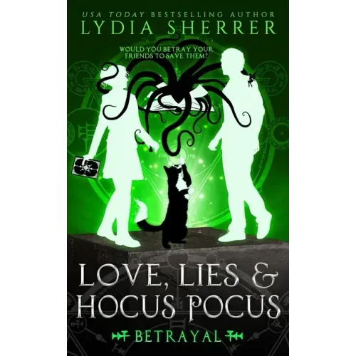 Love, Lies, and Hocus Pocus Betrayal