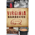 Virginia Barbecue: A History