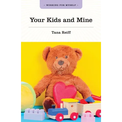 Your Kids and Mine