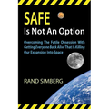 Safe Is Not an Option