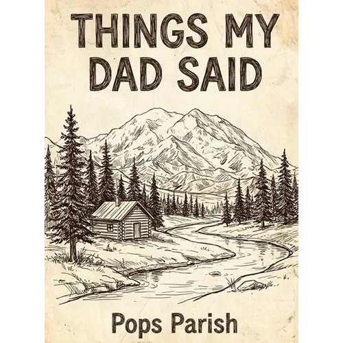 Things My Dad Said