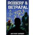 Robbery & Betrayal