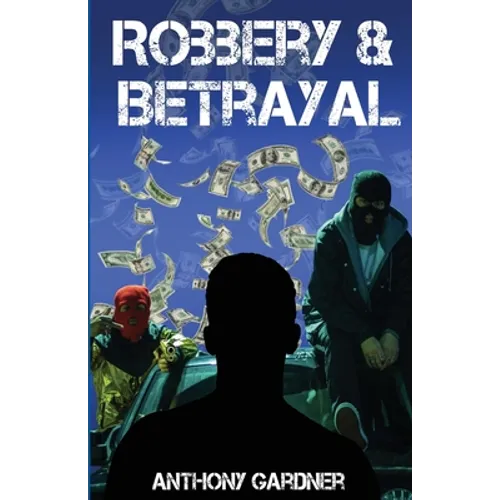 Robbery & Betrayal