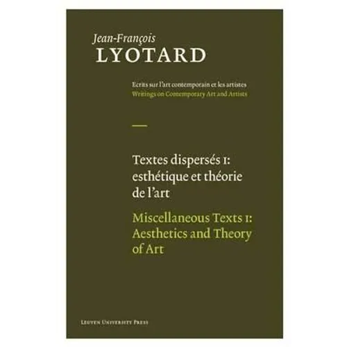 Miscellaneous Texts, Volume I: Aesthetics and Theory of Art