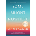 Some Bright Nowhere