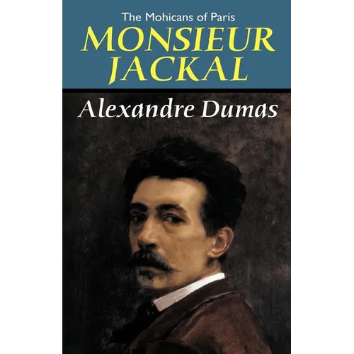 The Mohicans of Paris: Monsieur Jackal