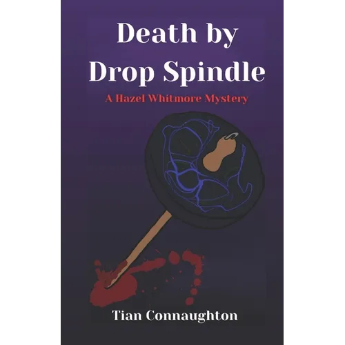 Death by Drop Spindle