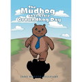 The Mudhog that Stole Groundhog Day