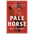 Pale Horse: A Novel of Revolutionary Russia