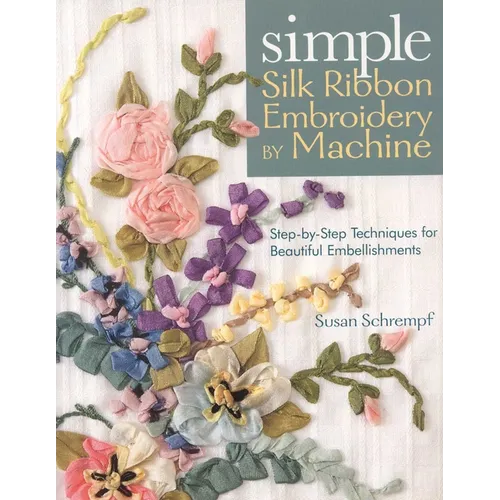 Simple Silk Ribbon Embroidery by Machine