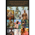Ancient African Warrior Queens: 14 Real Life Stories of Africa's Brave Warrior Queens
