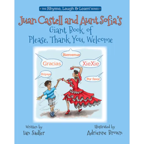 Juan Castell and Aunt Sofia's Giant Book of Please, Thank You, Welcome