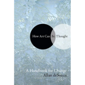 How Art Can Be Thought: A Handbook for Change