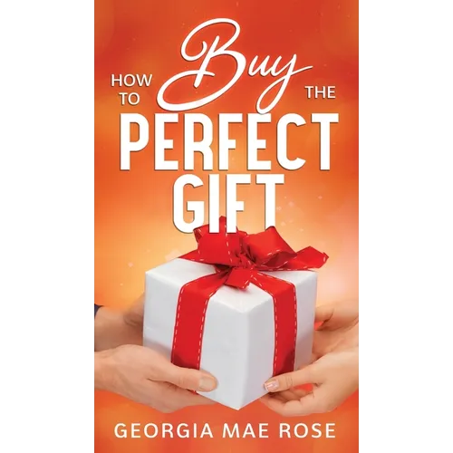 How To Buy The Perfect Gift