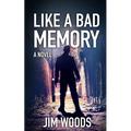 Like A Bad Memory