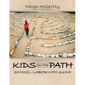 Kids on the Path: School Labyrinth Guide