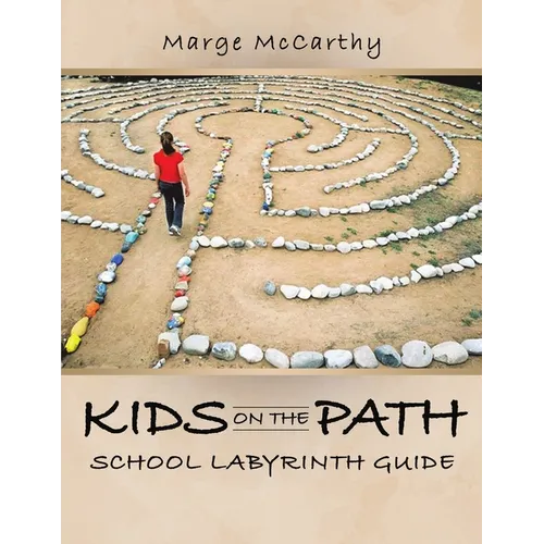 Kids on the Path: School Labyrinth Guide