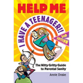 Help Me... I Have a Teenager
