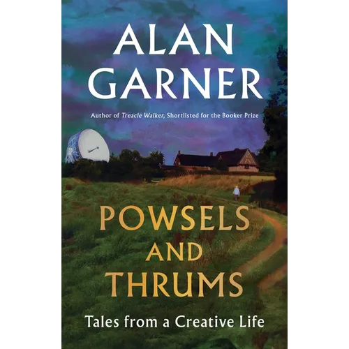 Powsels and Thrums: Tales from a Creative Life