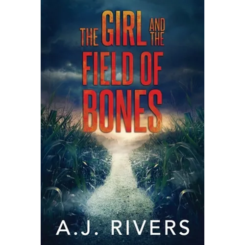 The Girl and the Field of Bones