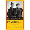 The Year We Were Famous: Helga and Clara Estby's Walk across a Changing America