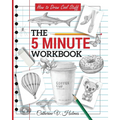 How to Draw Cool Stuff: The 5 Minute Workbook