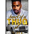 Heart of a Thug 2: A Hood Love Story