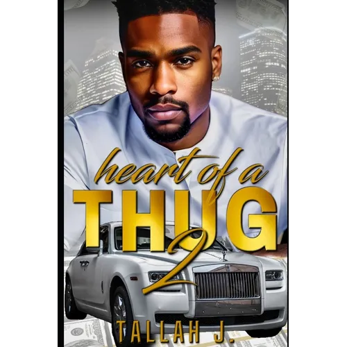 Heart of a Thug 2: A Hood Love Story