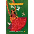 The Teenage Diary of Jodh Bai