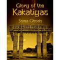 Glory of the Kakatiyas