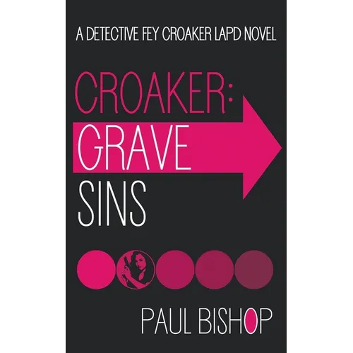 Croaker: Grave Sins: An LAPD Detective Novel