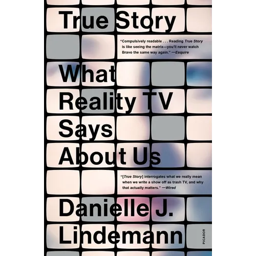 True Story: What Reality TV Says about Us