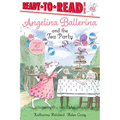 Angelina Ballerina and the Tea Party: Ready-To-Read Level 1