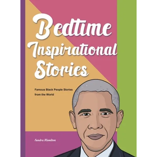 Bedtime Inspirational Stories: Famous Black People Stories from the World